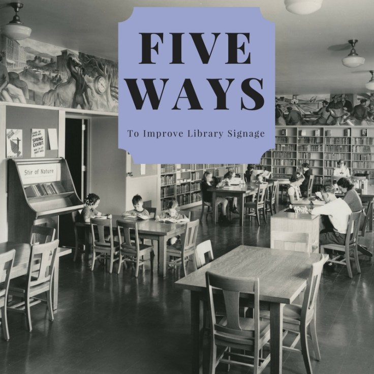Library Changes Sign Five Excellent Ways To Improve Every Sign in Your Library – Super ...