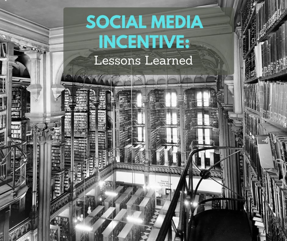 A black‑and‑white photograph of an ornate, multi‑level library filled with towering bookshelves and balconies. In the upper left corner, a translucent teal box contains the text “Social Media Incentive:” and below it, in white, “Lessons Learned.”